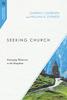 Seeking Church: Emerging Witnesses to the Kingdom (Missiological Engagements Series) Paperback - Thumbnail 0