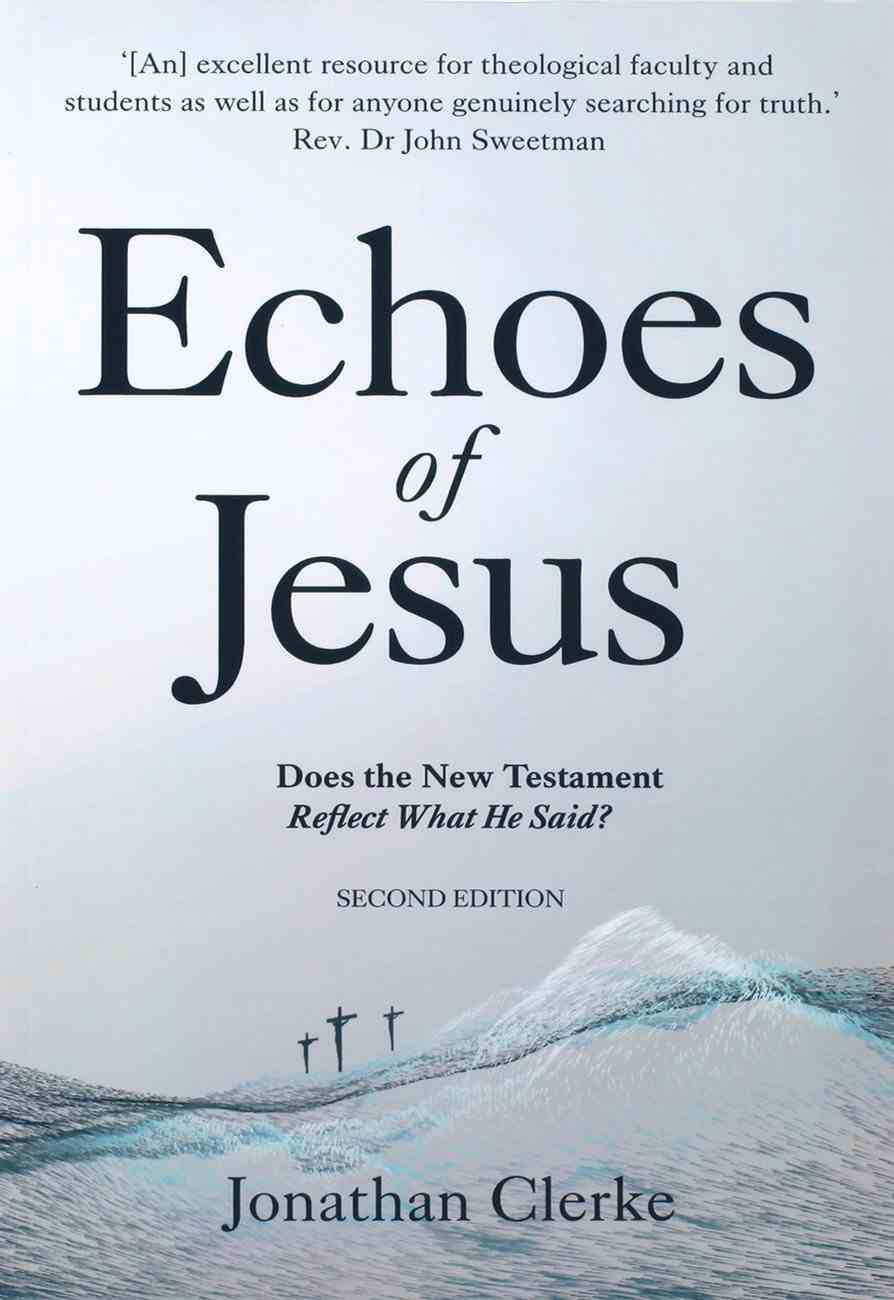 Echoes of Jesus by Jonathan Clerke | Koorong