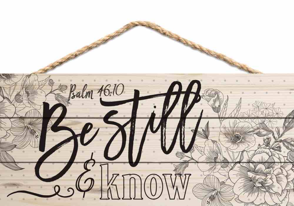 String Sign: Be Still & Know Floral Outlines (Psalm 46:10) Plaque