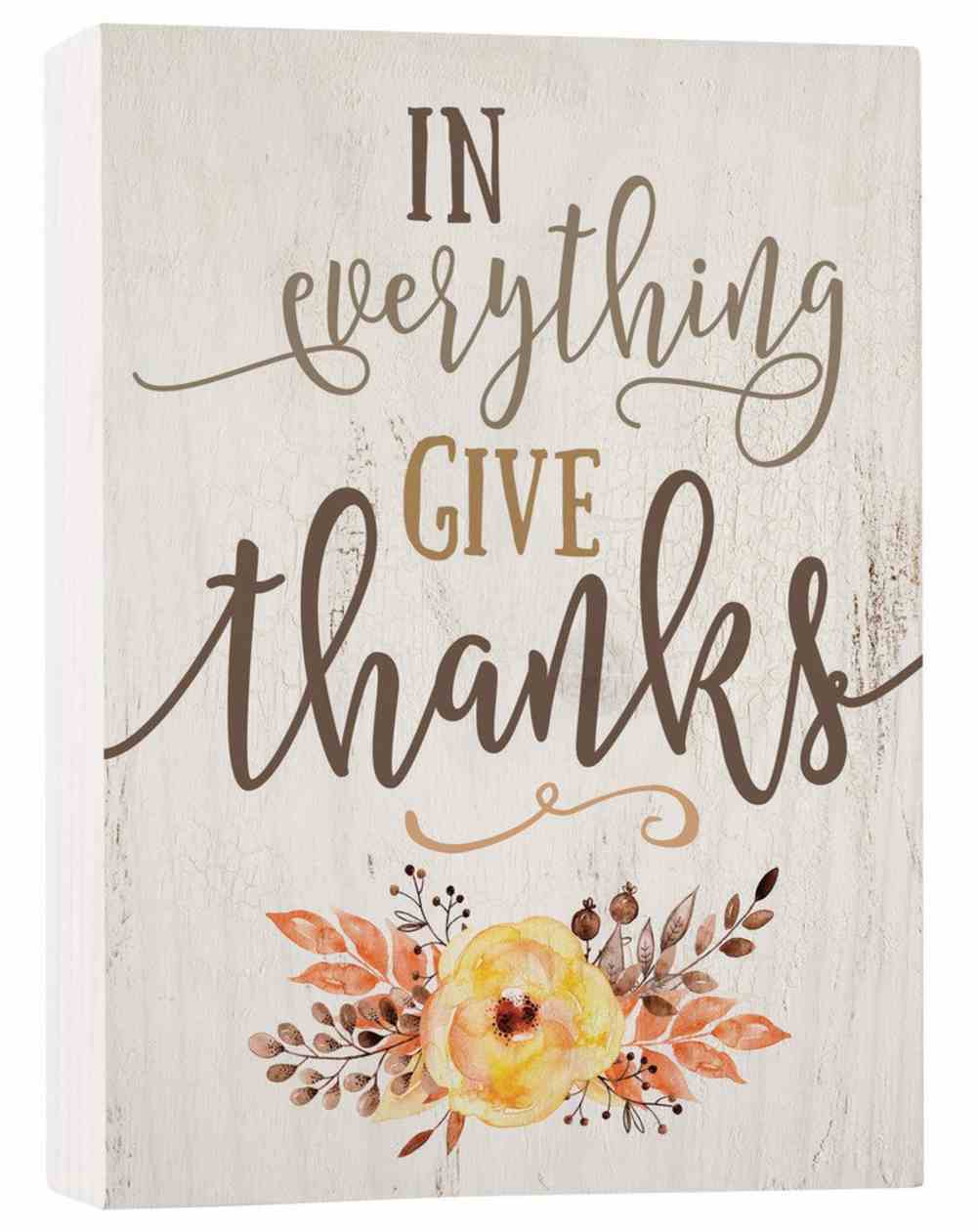 Tabletop Decor: In Everything Give Thanks, Floral Plaque