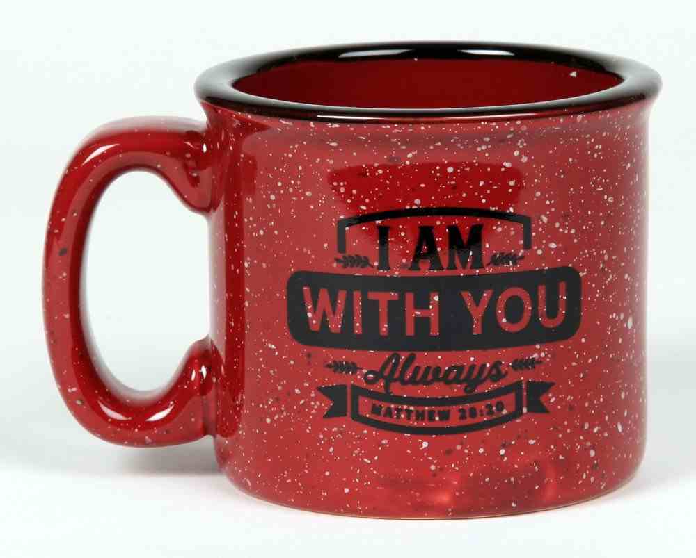 Ceramic Camping Mug: I Am With You Always, Burgundy (Matthew 28:20) Homeware