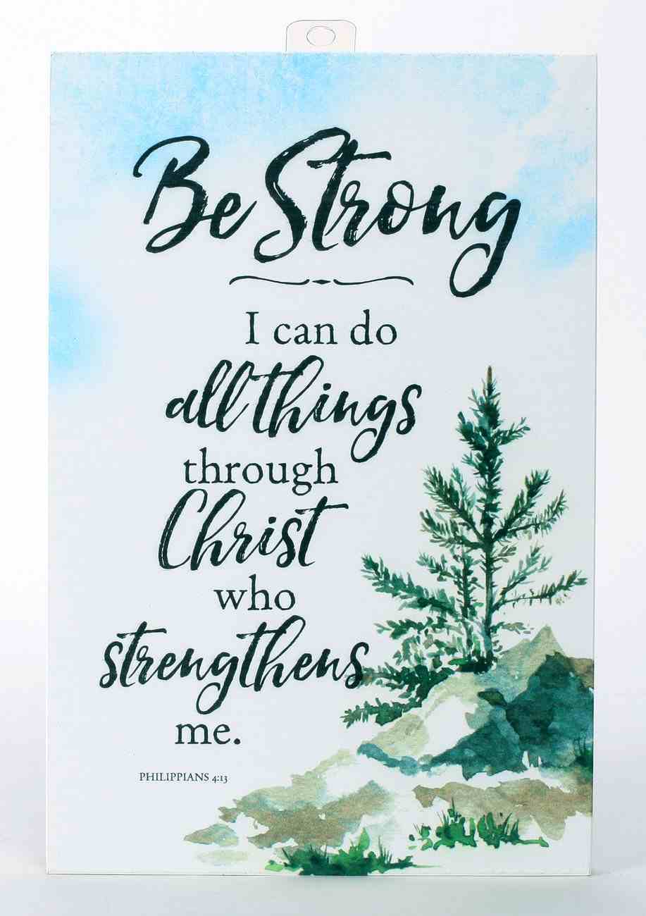 Woodland Grace Plaque: Be Strong Plaque