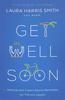Get Well Soon: Natural and Supernatural Remedies For Vibrant Health Paperback - Thumbnail 0