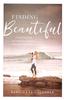 Finding Beautiful: Discovering Authentic Beauty Around the World Hardback - Thumbnail 0