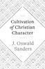 Cultivation of Christian Character Paperback - Thumbnail 0