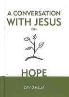 A Conversation With Jesus... on Hope (A Conversation With Jesus Series) Hardback - Thumbnail 0