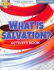 What is Salvation? Activity Book (Ages 8-10, Reproducible) (Warner Press Colouring & Activity Books Series) Paperback - Thumbnail 0