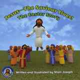 Jesus - the Saviour Lives! the Easter Story (Second Edition) Paperback - Thumbnail 0