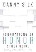 Foundations of Honor: Building a Powerful Community (Study Guide) Paperback - Thumbnail 0