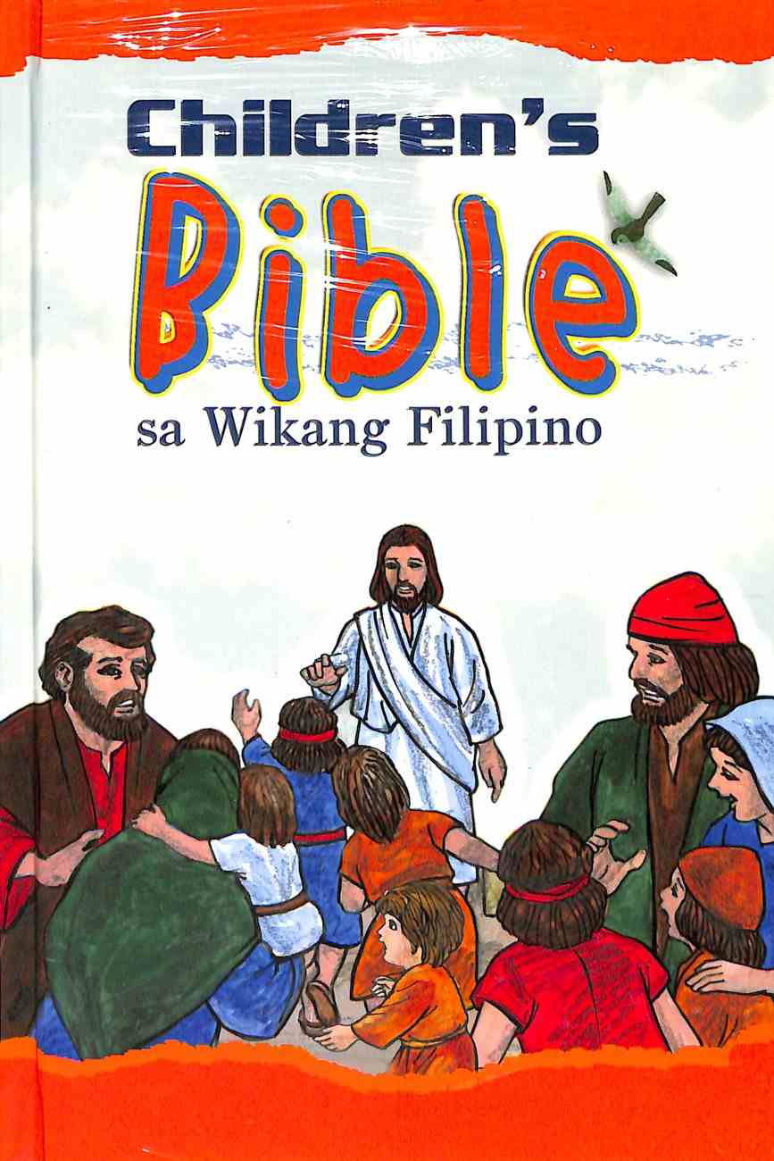 Tagalog Children's Bible Sa Wikang Filipino Illustrated | Koorong