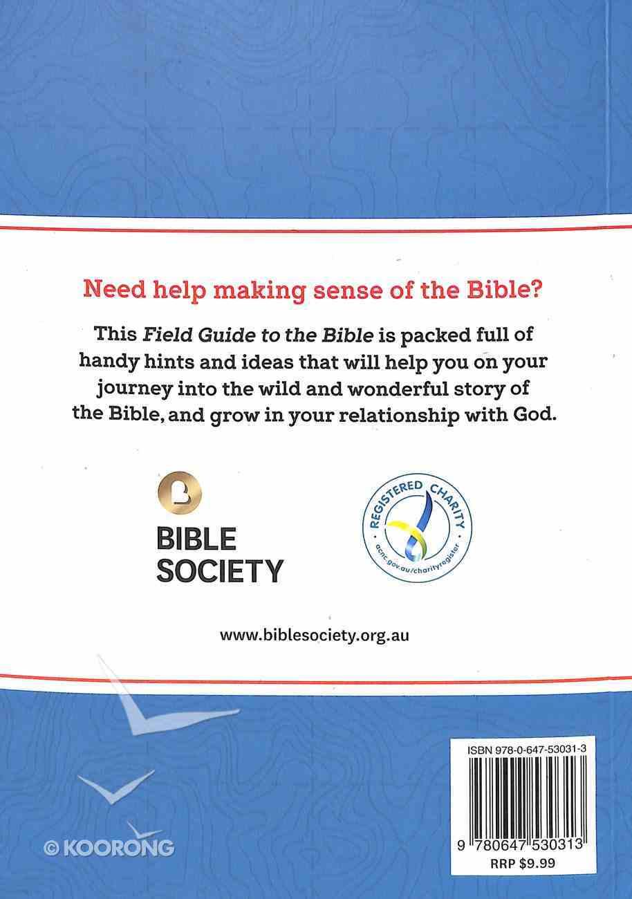 The Field Guide to the Bible: Making Some Sense of An Ancient Book With Really Tiny Font Paperback