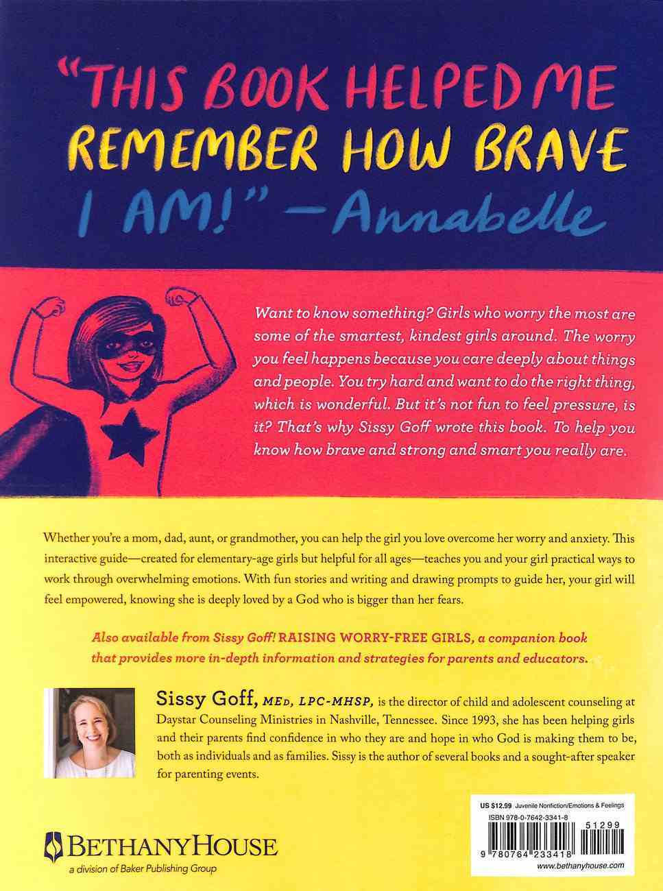 Braver, Stronger, Smarter: A Girl's Guide to Overcoming Worry and Anxiety Paperback