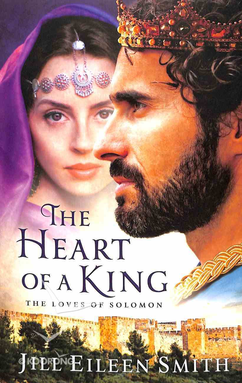 The Heart of a King: The Loves of Solomon Paperback