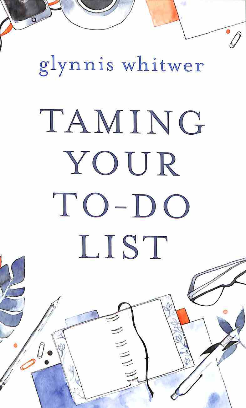Taming Your To-Do List Paperback
