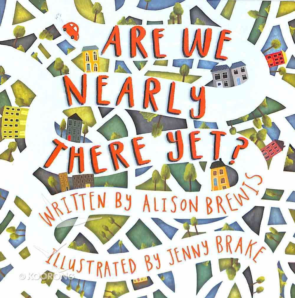 Are We Nearly There Yet? Paperback