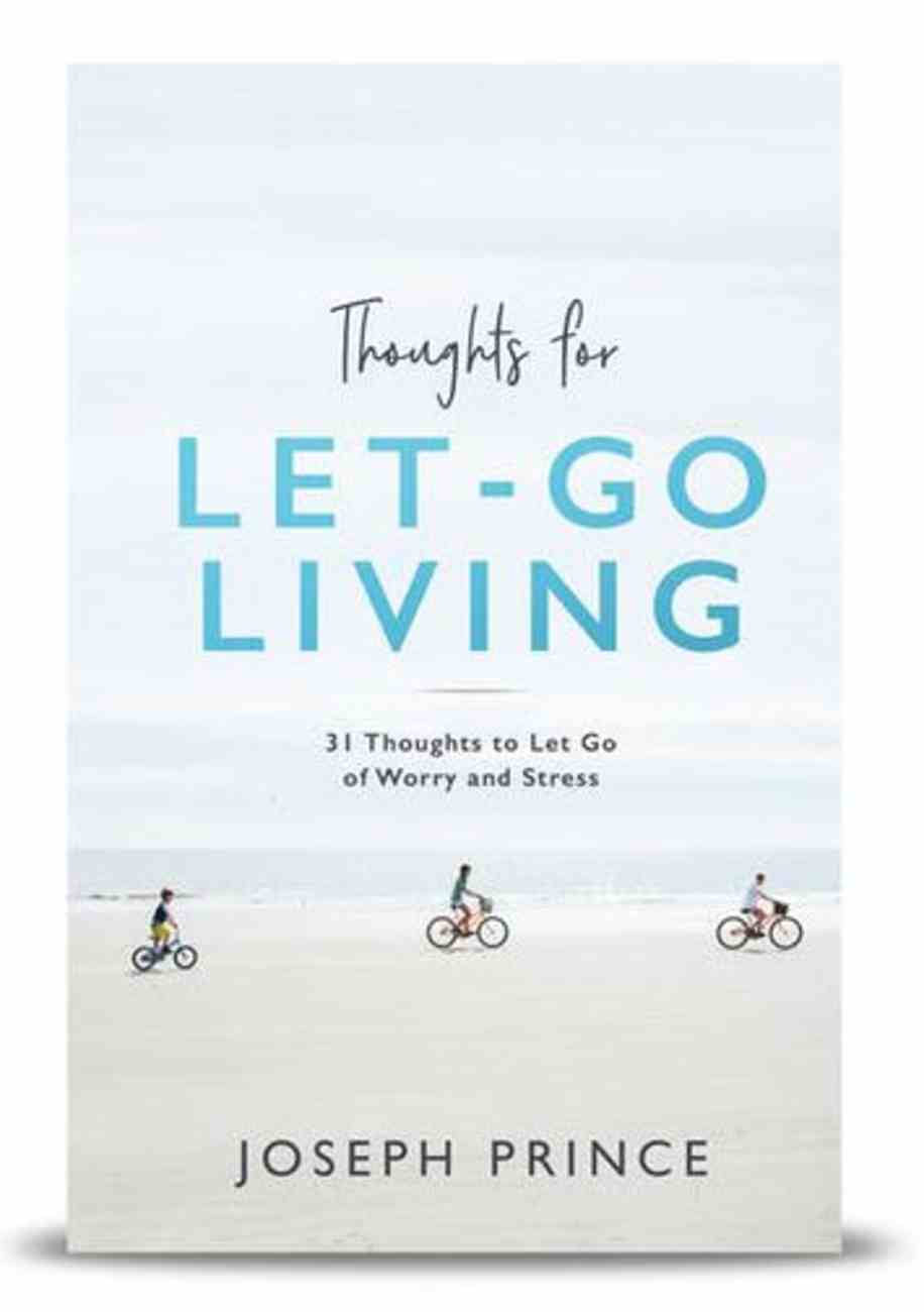 thoughts-for-let-go-living-by-joseph-prince-koorong