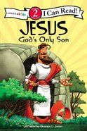 Jesus God's Only Son - Easter Story (I Can Read!2/biblical Values Series) Paperback