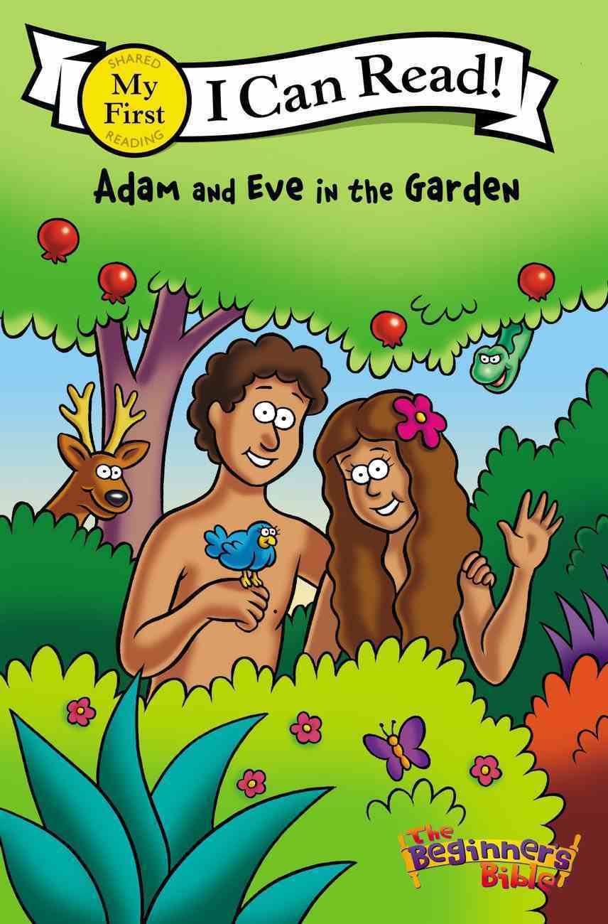 Adam And Eve In The Garden My First I Can Read Beginners Bible