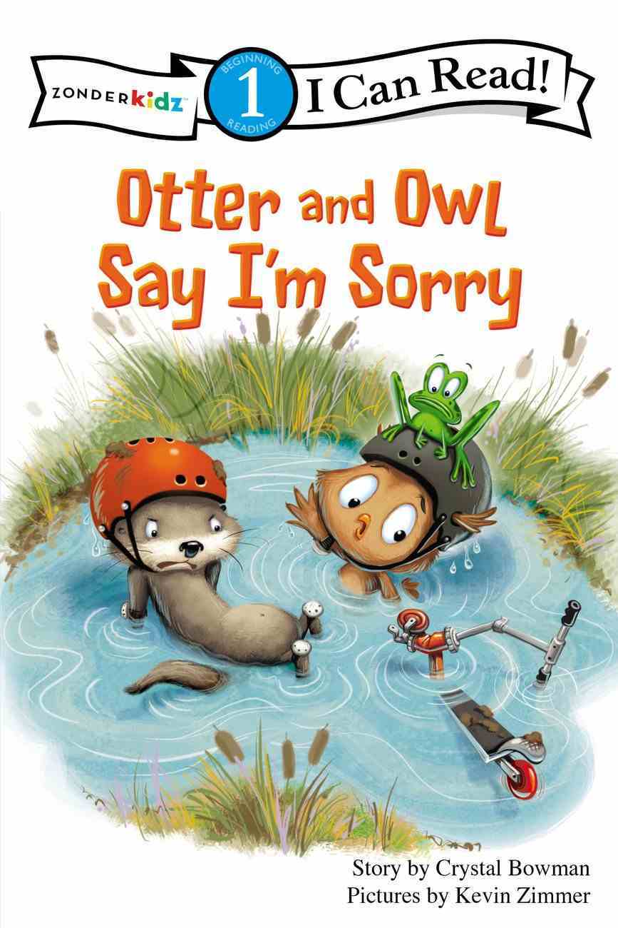 Otter and Owl Say I'm Sorry (I Can Read!1 Series) Paperback