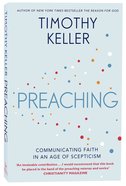 Preaching: Communicating Faith in a Sceptical Age Paperback