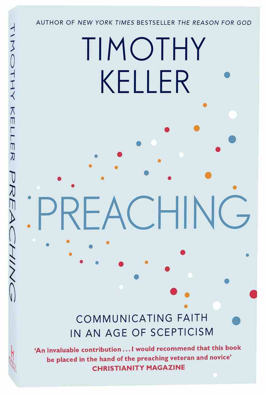 Preaching: Communicating Faith in a Sceptical Age Paperback