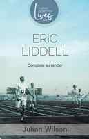 Complete Surrender: Biography of Eric Liddell Paperback - Thumbnail 2