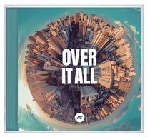 Album Image for 2020 Over It All - DISC 1