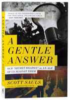 A Gentle Answer: Our 'Secret Weapon' in An Age of Us Against Them Paperback - Thumbnail 0