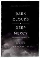 Dark Clouds, Deep Mercy: Discovering the Grace of Lament Paperback - Thumbnail 0