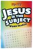 Activity Book Jesus is the Subject Word Search Puzzles (Ages 5-10) (Itty Bitty Bible Series) Paperback - Thumbnail 0