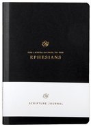 ESV Scripture Journal Ephesians Paperback