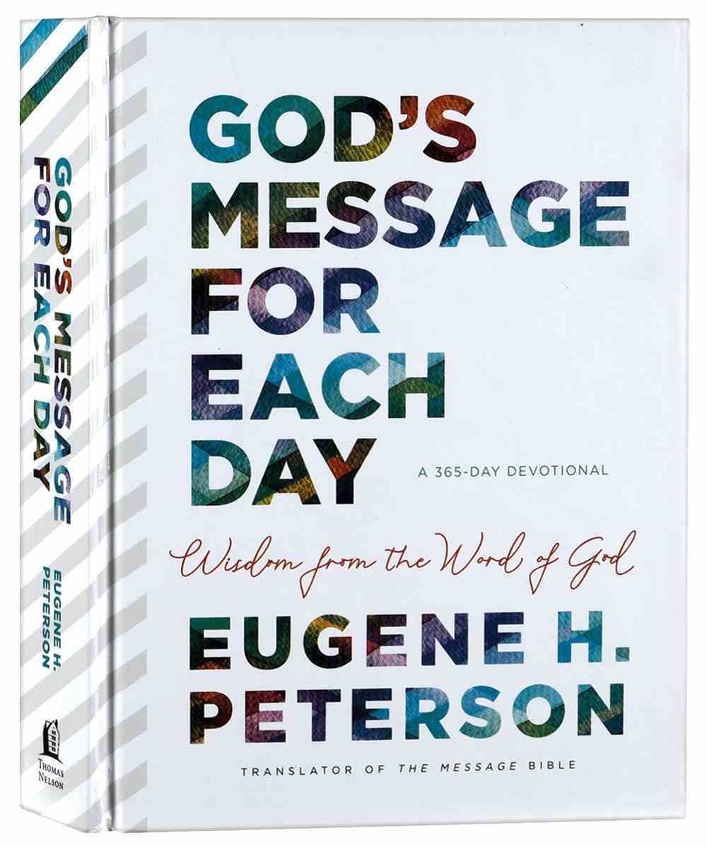Message Of The Day Bible God's Message For Each Day By Eugene H Peterson | Koorong