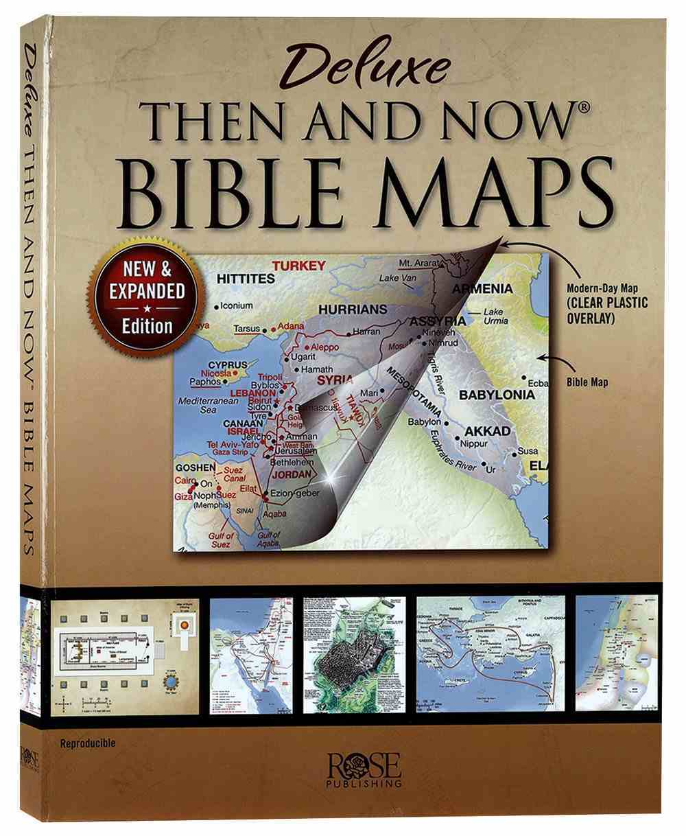 Rose Deluxe Then and Now Bible Maps (New And Expanded 2020 Edition) by