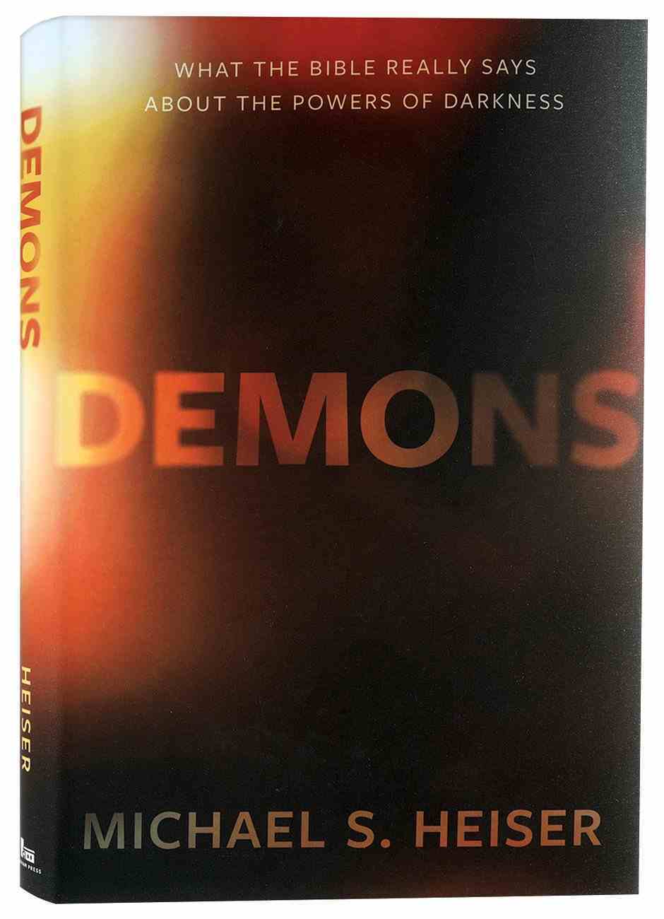 Demons by Michael S Heiser | Koorong