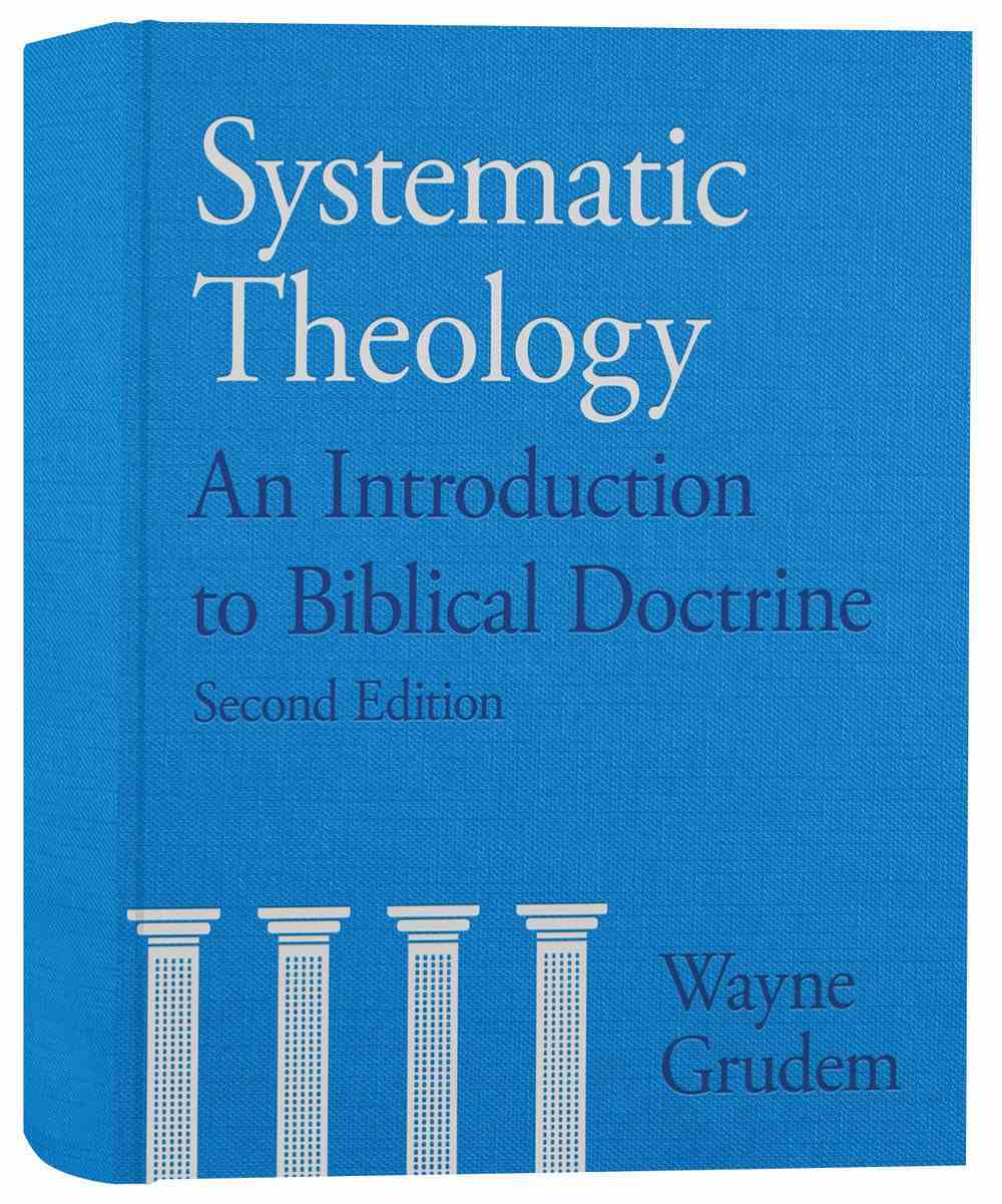 Systematic Theology by Wayne Grudem Koorong