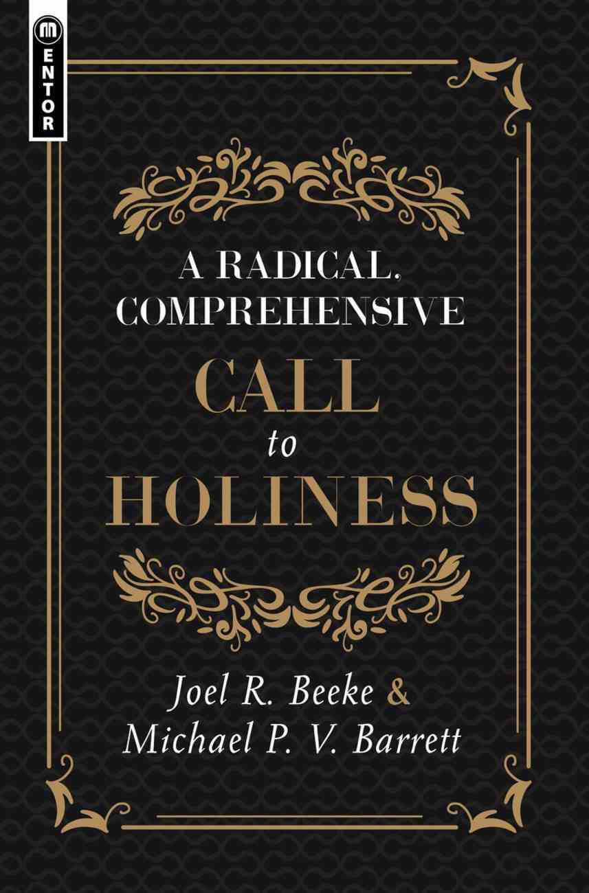 A Radical, Comprehensive Call to Holiness Hardback