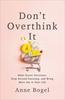 Don't Overthink It: Make Easier Decisions, Stop Second-Guessing, and Bring More Joy to Your Life Paperback - Thumbnail 0