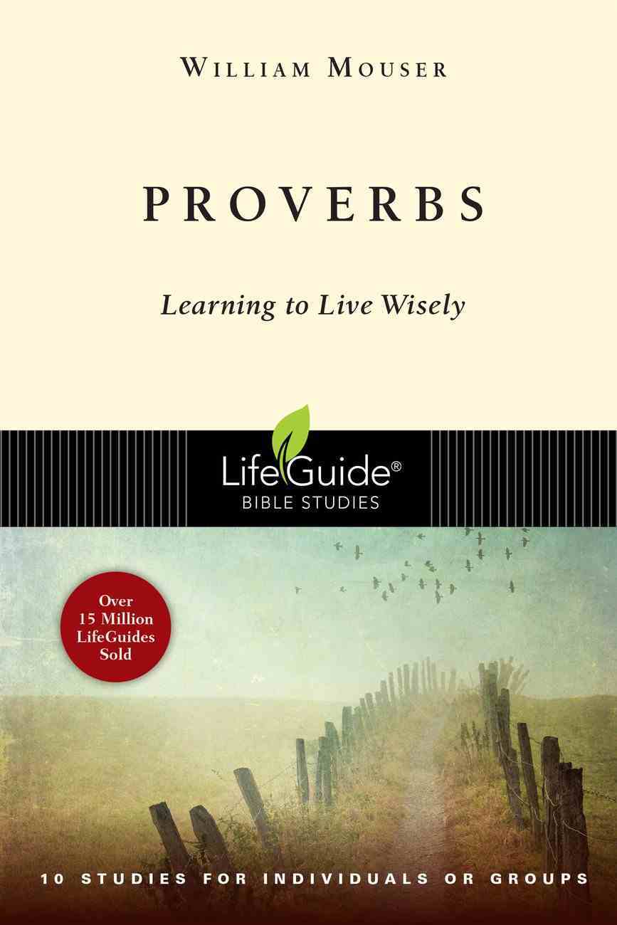 Proverbs (Lifeguide Bible Study Series) eBook