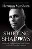 Shifting Shadows: How a New York Drug Lord Found Freedom in the Last Place He Expected Paperback - Thumbnail 0