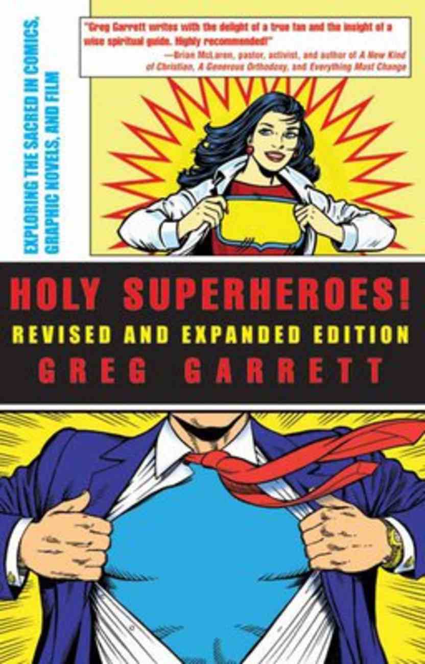 Holy Superheroes! by Greg Garrett