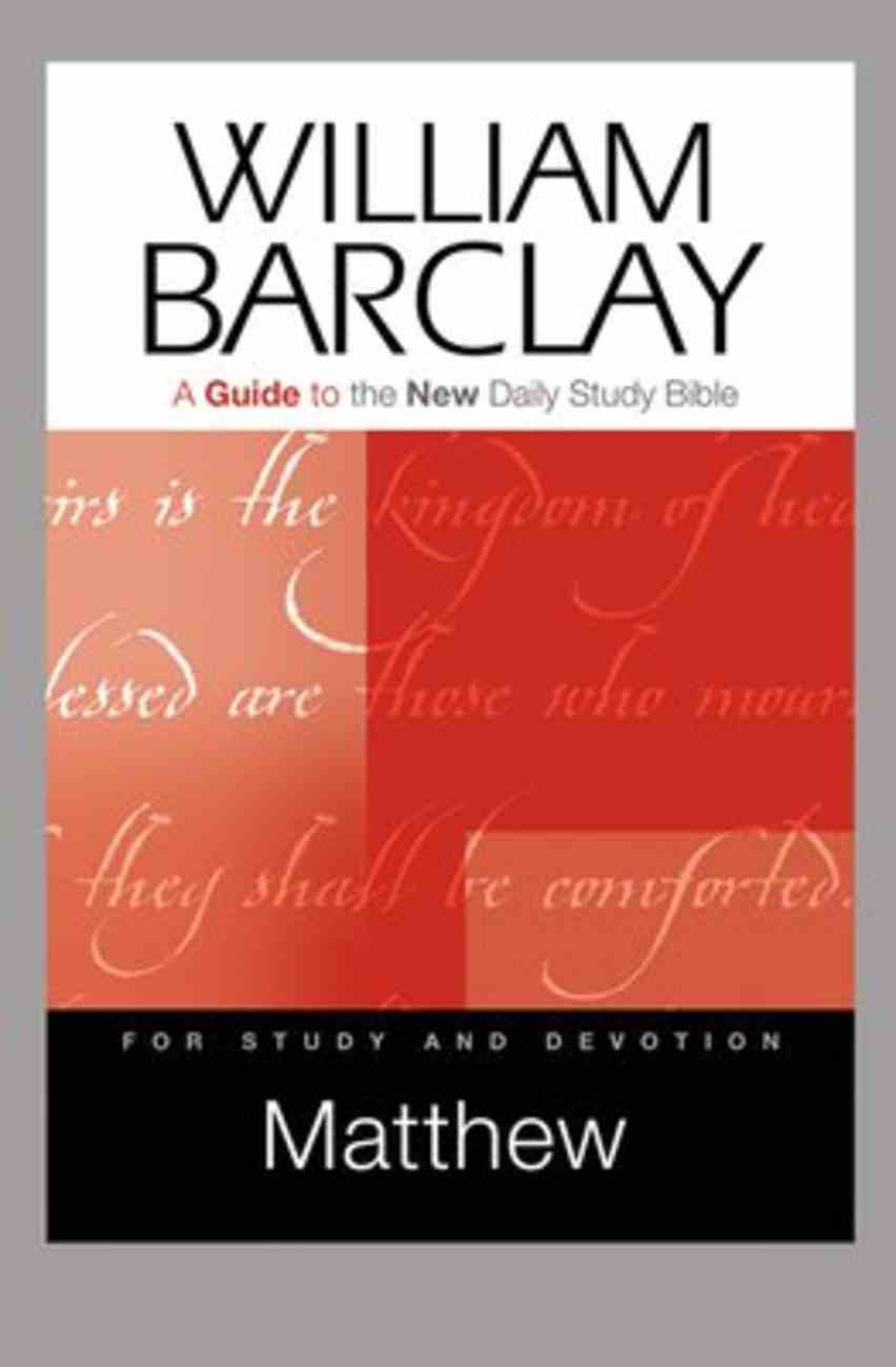 Matthew (Guide To The New Daily Study Bible Series) by William Barclay ...