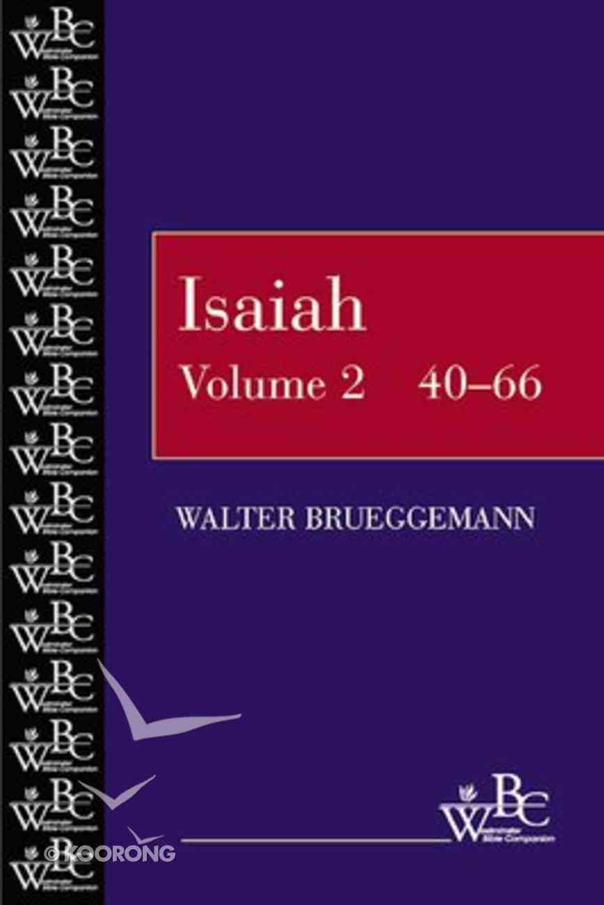 Isaiah 40-66 (Westminster Bible Companion Series) Paperback