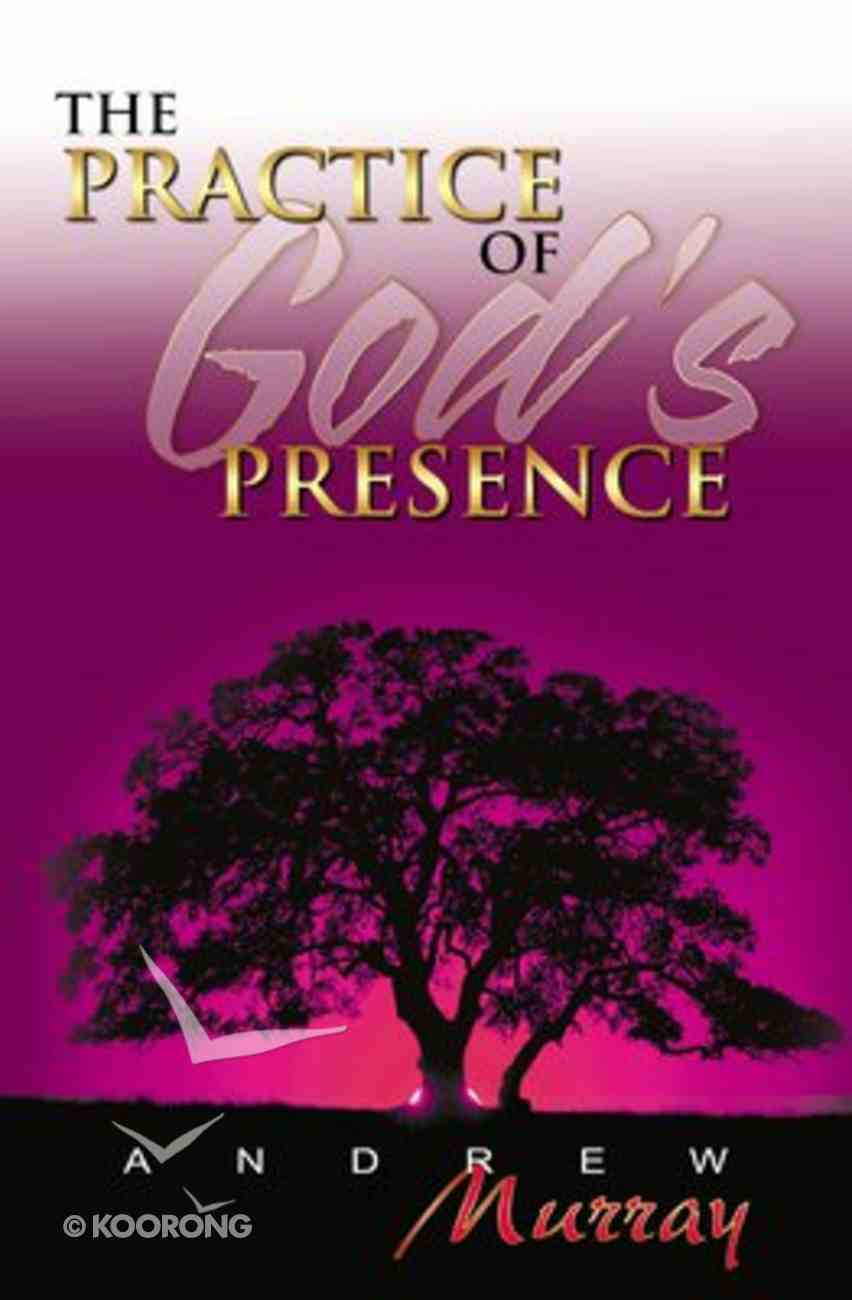 The Practice of God's Presence Paperback