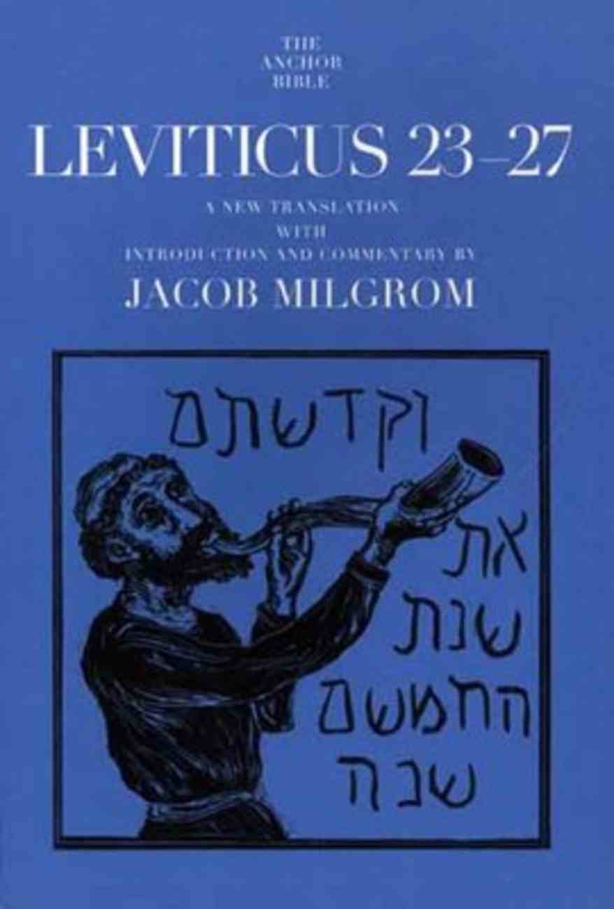 Leviticus 2327 (Anchor Yale Bible Commentaries Series) by Jacob Milgrom Koorong