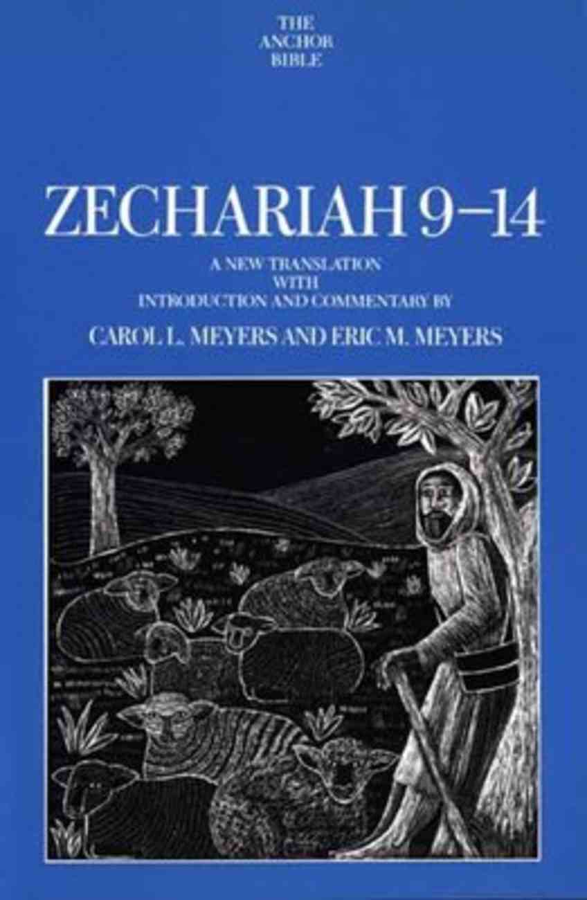 Zechariah 9-14 (Anchor Yale Bible Commentaries Series) by Carol Meyers ...