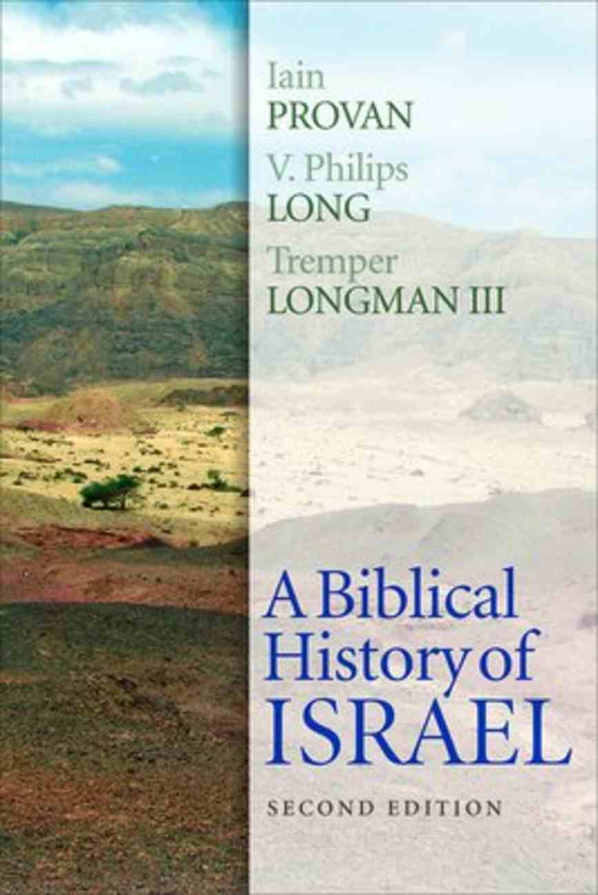 A Biblical History of Israel (2nd Edition) Paperback