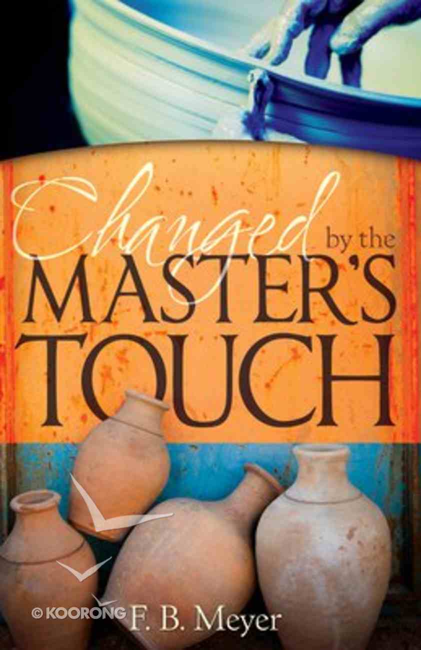 Changed By the Masters Touch Paperback