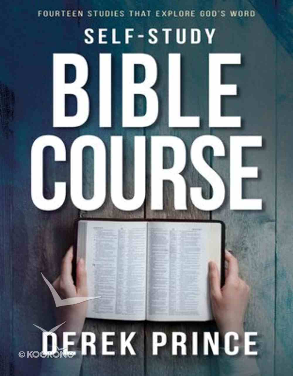 Self-Study Bible Course: Fourteen Studies That Explore God's Word Paperback