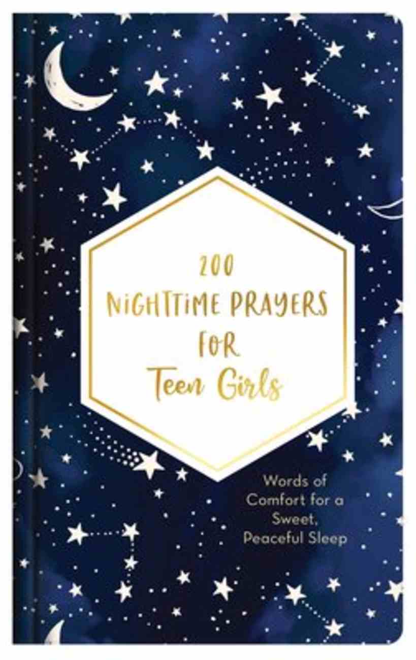 200 Nighttime Prayers For Teen Girls: Words of Comfort For a Sweet, Peaceful Sleep Hardback