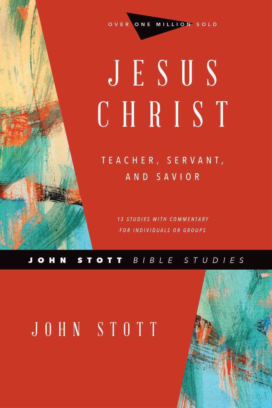 Jsbs: Jesus Christ: Teacher, Servant, and Savior Paperback